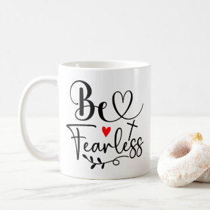 Sei furchtlos kaffeetasse