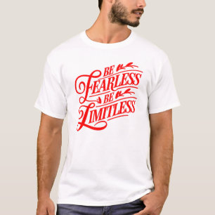 "Sei furchtlos, sei grenzenlos" Typografie-Design. T-Shirt
