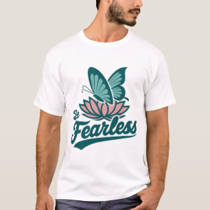 Sei furchtlos T-Shirt