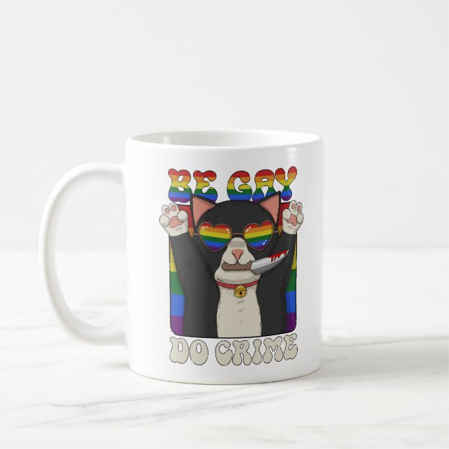Sei Gay Do Crime Kaffeetasse (Links)