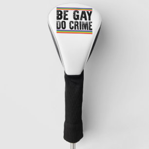 Sei Gay Do Crime Vintager LGBTQ-Stolz Golf Headcover