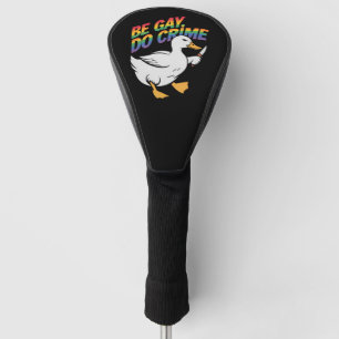 Sei Gay, Mach Verbrechen Lustige Gans Regenbogen S Golf Headcover