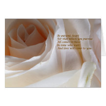 Sei geduldig Herz - Rose