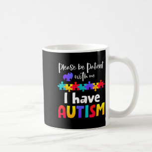 Sei geduldig mit mir, ich habe Autismus Puzzle Aut Kaffeetasse