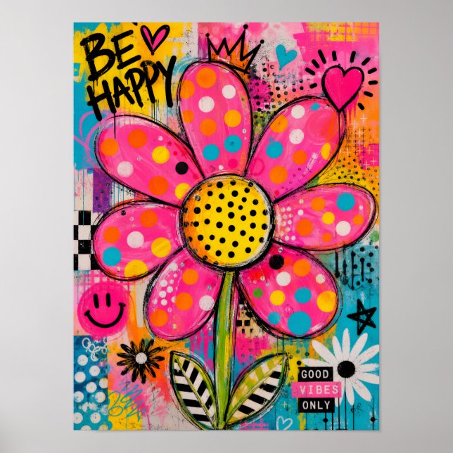 Sei Glücklich Bunte Blumen Pop Art Poster (Vorne)