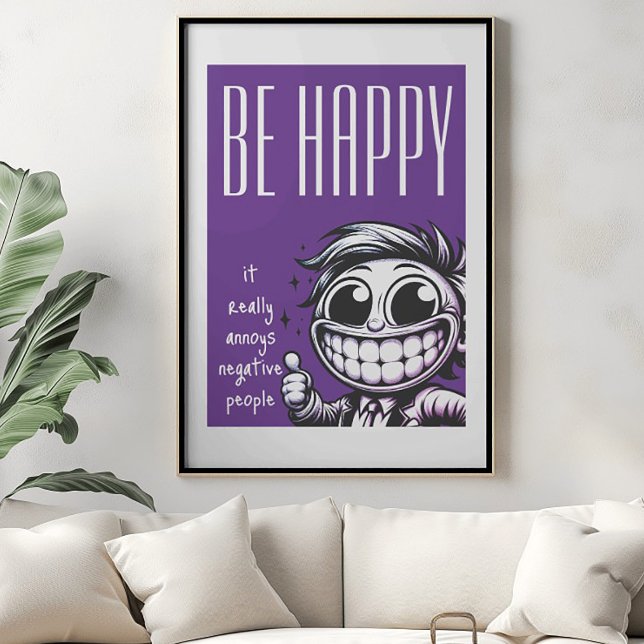 Sei glücklich: Es kündigt Negative People Poster a (Von Creator hochgeladen)