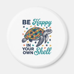 Sei glücklich in deinem eigenen Panzer Schildkröte Magnet