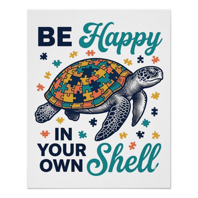 Sei glücklich in deiner eigenen Schale Schildkröte Poster (Vorderseite)