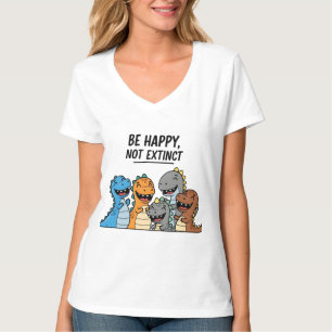 "Sei glücklich, nicht ausgestorben - Niedlicher fa T-Shirt