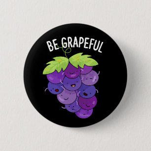 Sei grapeful Funny Grape Bunch Pub Dark BG Button