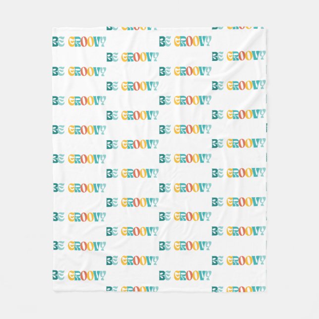 "Sei Groovy" Fleecedecke (Vorderseite)