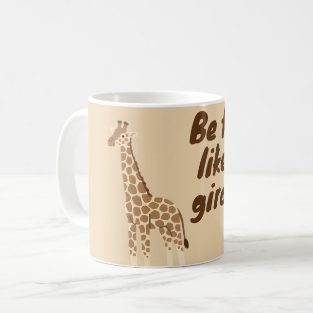 Sei groß wie eine Giraffe Kaffeetasse (Vorderseite Links)