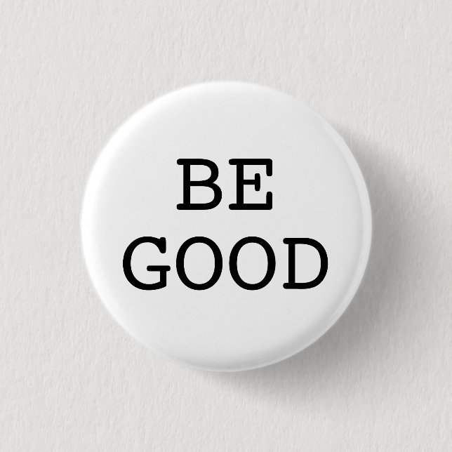 SEI GUT BUTTON (Vorderseite)
