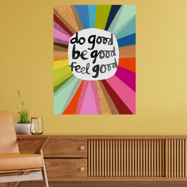 Sei gut, fühle dich gut poster (Wohnzimmer 2)