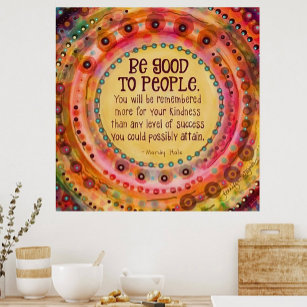"Sei gut für die Menschen" Inspirierend Hübsch Poster