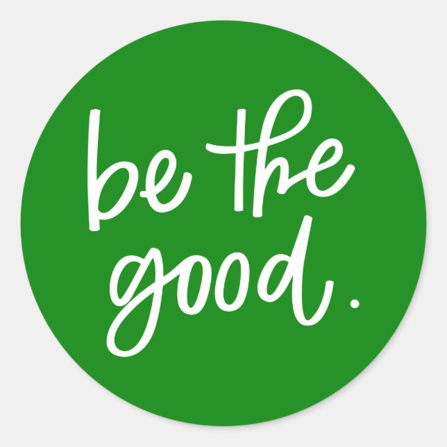 Sei gut runder aufkleber (Vorderseite)