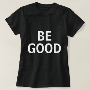 Sei gut T-Shirt