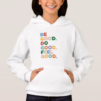 Sei gut. Tu Gutes. Fühle dich gut. Der gute Kreisl Hoodie