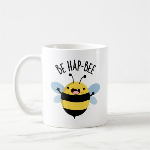 Sei Hap-bee Funny Bee Pun Kaffeetasse