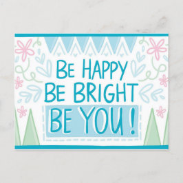 "Sei hell, sei glücklich, sei du - Motivierend Postkarte