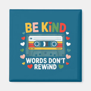 Sei Hemd freundliche Worte Don' Rückspulen Vintage Magnet