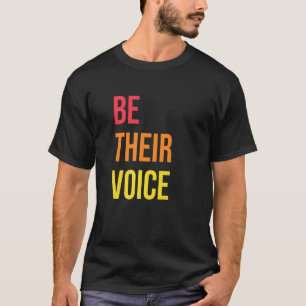 Sei ihre Stimme Menschenrechte Soziale Gerechtigke T-Shirt