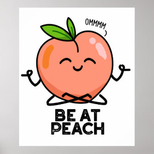 Sei im Peach Funny Fruit Pub Poster