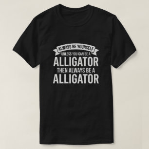 Sei immer du selbst, außer du kannst ein lustiger  T-Shirt