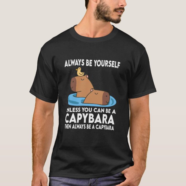 Sei Immer Du Selbst Capybara Geschenk Für Männer F T-Shirt (Vorderseite)