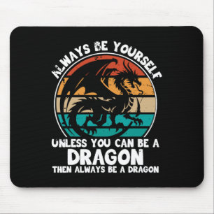 Sei immer du selbst, es sei denn, du kannst ein Dr Mousepad