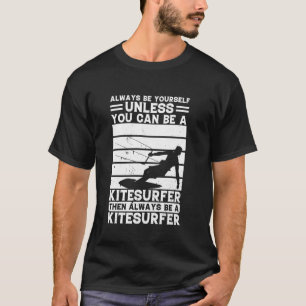 Sei immer du selbst, es sei denn, du kannst ein Ki T-Shirt