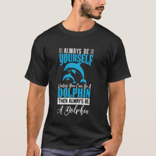 Sei immer du selbst, es sei denn, du kannst ein lu T-Shirt