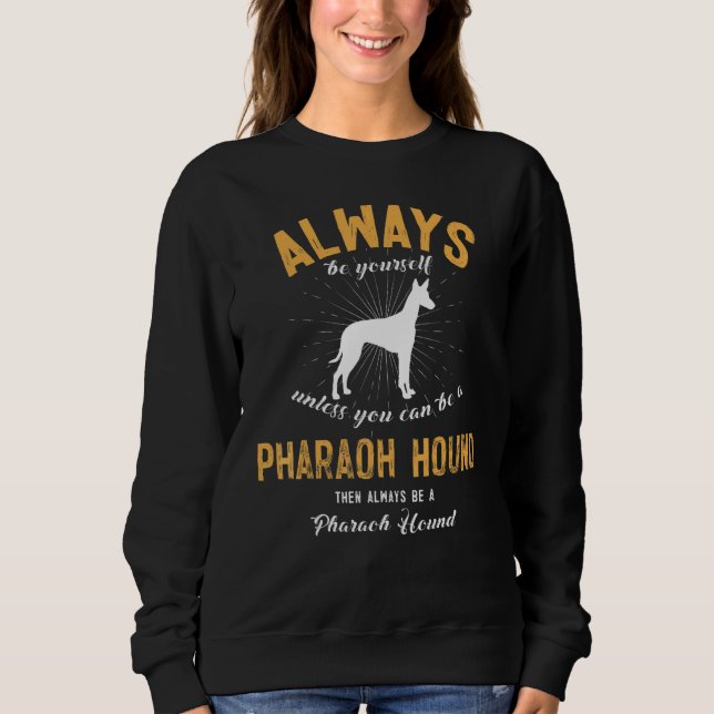 Sei immer du selbst, es sei denn, du kannst ein Ph Sweatshirt (Vorderseite)