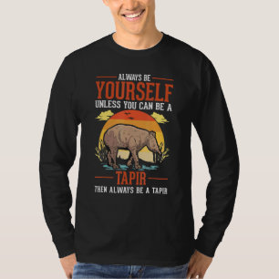 Sei immer du selbst, es sei denn, du kannst ein Ta T-Shirt