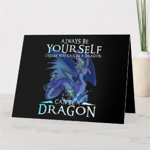 Sei immer du selbst kannst Drache Funny Dragon Lo  Karte
