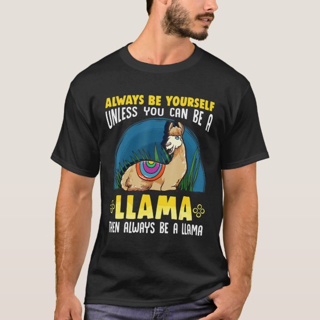 Sei immer du selbst Llama Niedlich Llama T-Shirt (Vorderseite)