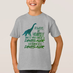 Sei immer du selbst, sei ein Dinosaurier-grüner T  T-Shirt