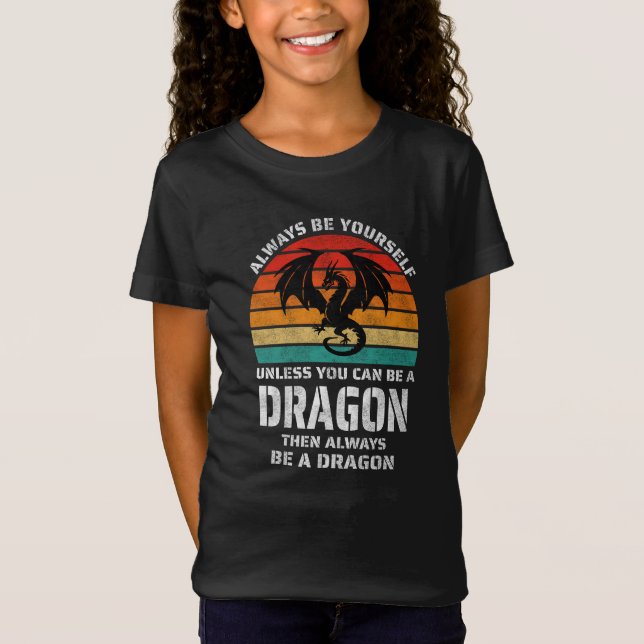 Sei immer du selbst, wenn du nicht Dragon Retro se T-Shirt (Vorderseite)
