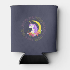 Sei immer ein Einhorn Dosenkühler