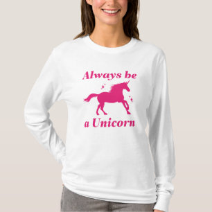 Sei immer ein Einhorn T-Shirt