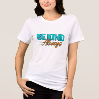 Sei Immer Freundlich – Inspirierende Motivierende  Tri-Blend Shirt