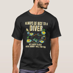 Sei Immer Nett Zu Einem Taucher Wir Kennen Sea Map T-Shirt