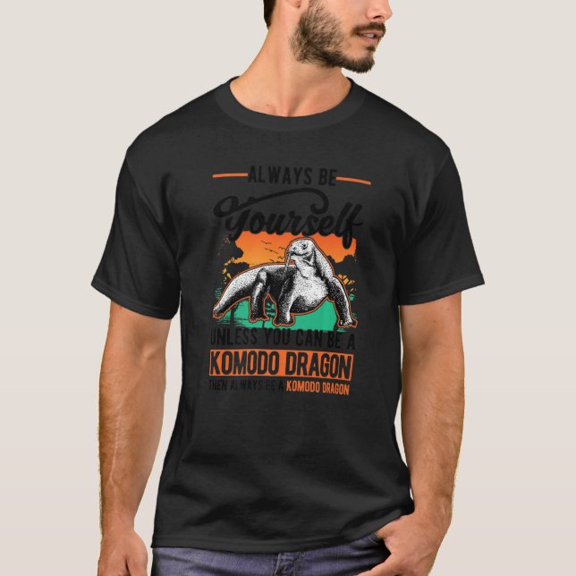 Sei immer selbst Komodo Dragon Monitor Lizard T-Shirt (Vorderseite)