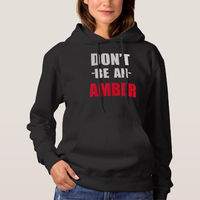 Sei kein Amber-Meme Hoodie (Vorderseite)