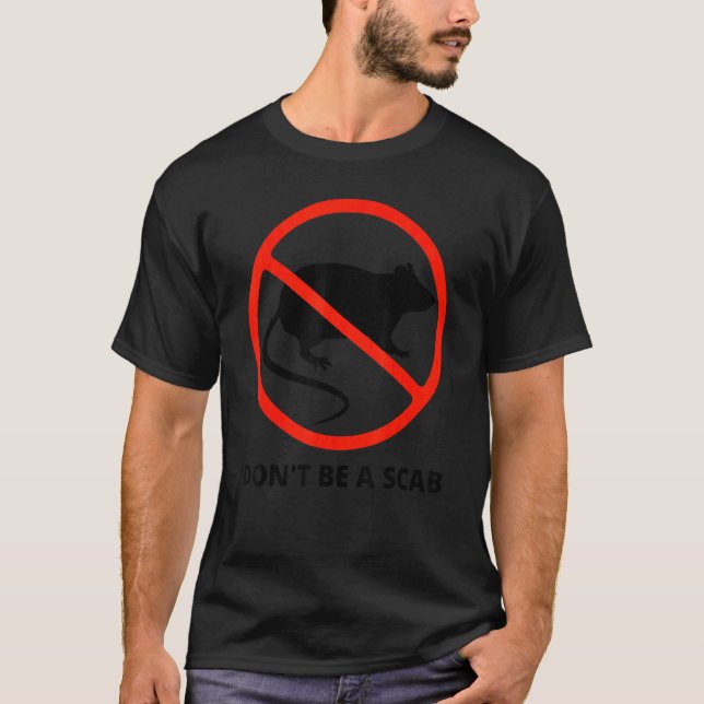 Sei kein Arbeiter der Gewerkschaft für die Rechte  T-Shirt (Vorderseite)