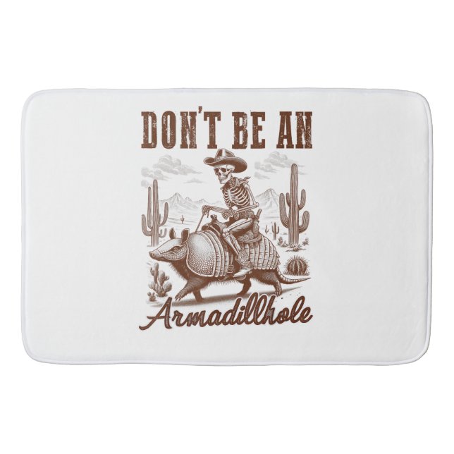  Sei kein Armadilloch Badematte (Vorderseite)