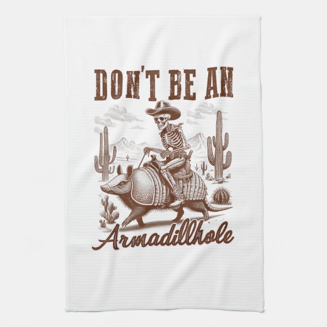  Sei kein Armadilloch Geschirrtuch (Vertikal)