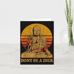Sei kein - Buddha - Vintage abgenutzt  Karte