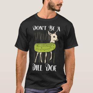 Sei kein Dill-Schaf - Erwachsene Halloween Dillgur T-Shirt