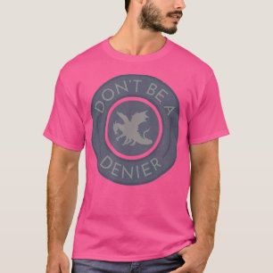 Sei kein Drache, der Niedliche lustige Drachen ver T-Shirt